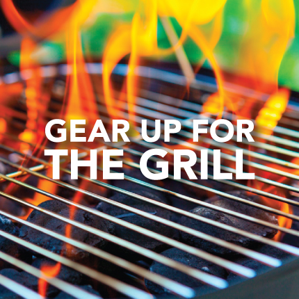 gear up for the grill
