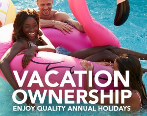 Vacation Ownership enjoy quality annual holidays
