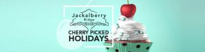 Jackalberry Ridge cherry picked holidays