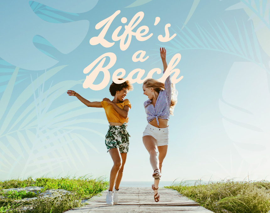 life's a beach poster